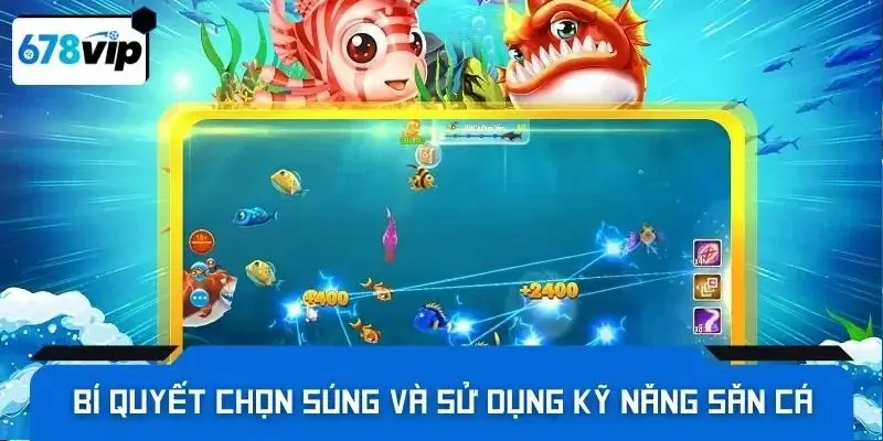 Bí quyết chọn súng và kỹ năng săn cá