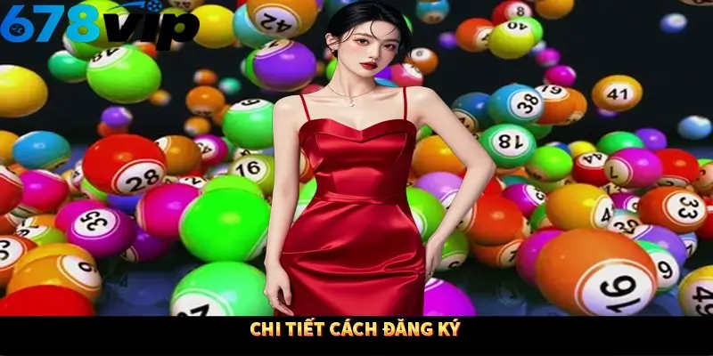 Chi tiết cách đăng ký