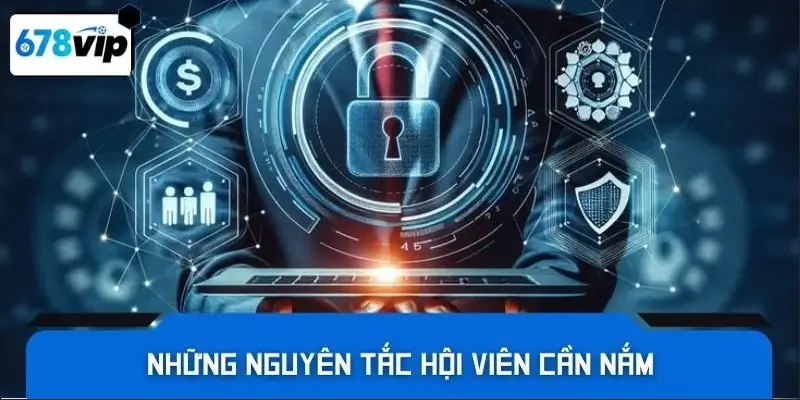 Những nguyên tắc hội viên cần nắm
