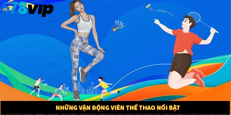 Những vận động viên thể thao nổi bật