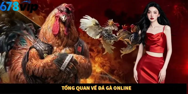 Tổng quan về đá gà online