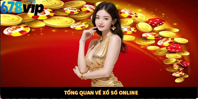 Tổng quan về xổ số online