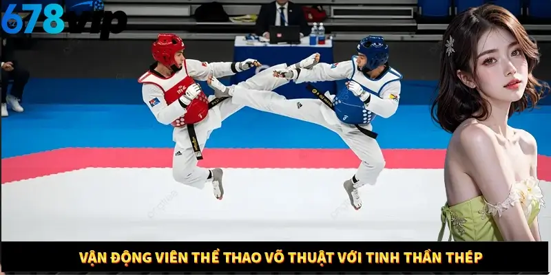 Vận động viên thể thao võ thuật với tinh thần thép